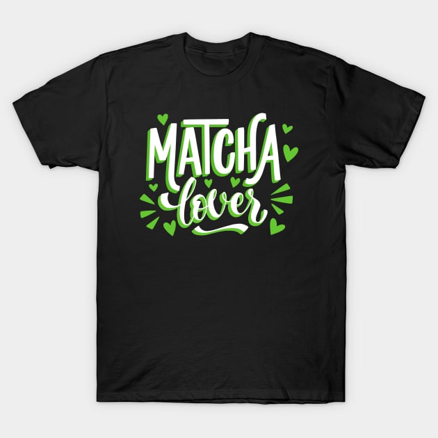 i love matcha T-Shirt by monkeyflip